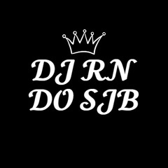 MONTAGEM NA ONDA DO BEATZINHO BRABO ((( DJ RN DO SJB )))