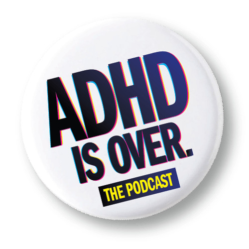 Episode 88 - Waking up from ADHD.