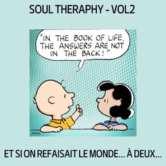 Soul Therapy Vol 2 - Et Si On Refaisait Le Monde... À Deux...