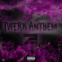 make it move (twerk anthem)