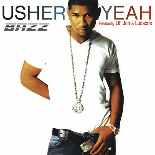 Stream Usher - Yeah! ft. Lil Jon, Ludacris ( Bazz Bootleg ) ** Filtered Due  To Copyright ** by itsbazzmusic | Listen online for free on SoundCloud