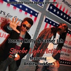 Donnie McFly X Father Jah - Strobe Light Action (feat. Andrew Jack$on)