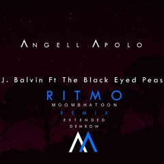 J. Balvin Ft The Black Eyed Peas - Ritmo Remix Angell Apolo Progresive.MP3