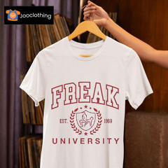 Freak University Est 1869 Shirt