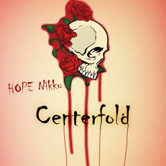 HOPE Nikku - Centerfold (OUT ON ALL PLATFORMS)
