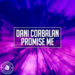 Dani Corbalan - Promise Me (Extended Mix)