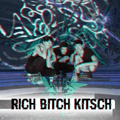 riCH biTCH kiTSCH