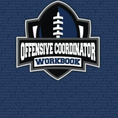 VIEW EPUB 📗 Offensive Coordinator Workbook by  Kenny Simpson &  Emory Wilhite [PDF E