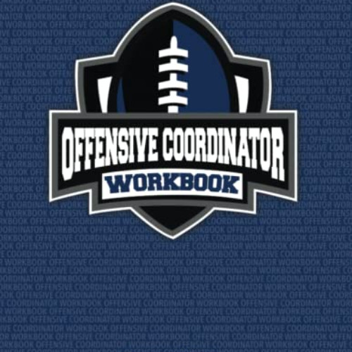 [GET] KINDLE 💕 Offensive Coordinator Workbook by  Kenny Simpson &  Emory Wilhite [PD