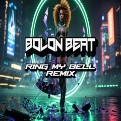 Ring My Bell Remix
