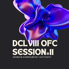 [DCLVIII OFC session] #XI mixed by Anthony