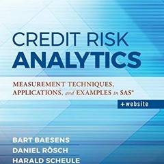 [Read] EBOOK EPUB KINDLE PDF Credit Risk Analytics: Measurement Techniques, Applications, and Exampl