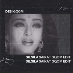 Sil Sila - SAIKAT Gqom Edit