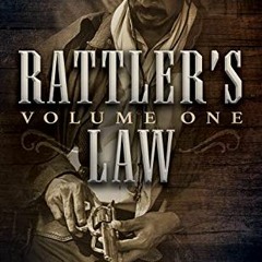 [Read] [EPUB KINDLE PDF EBOOK] Rattler's Law, Volume One by  James Reasoner 📭