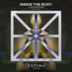 Luca Morris - Inside the Body (OZBEK Remix) [EXTIMA]