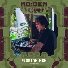 FLORIAN MSK @ The Swamp | MoDem Festival 2025