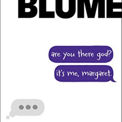 FREE PDF 🗂️ Are You There God? It's Me, Margaret. by  Judy Blume &  Debbie Ridpath O