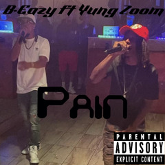 Pain ft Yung Zoom