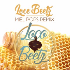 Miel Pops Zu Zu Rmx By LocoBeetz 95bpm