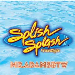 Splish Splash