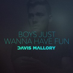 Boys Just Wanna Have Fun (Cyndi Lauper Cover)