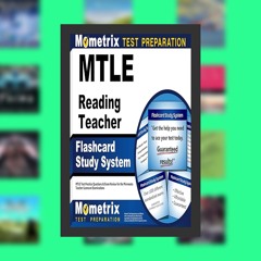 MTLE Reading Teacher Flashcard Study System: MTLE Test Practice Questions & Exam Review for the