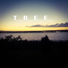 T_R_E_E_