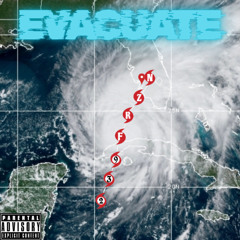 EVACUATE