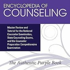 get [PDF] Encyclopedia of Counseling: Master Review and Tutorial for the National Counselor Exa