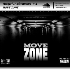 RUCHO ARK ●// Move Zone