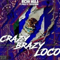 Crazy Brazy Loco ft. ph1lly & teecee4800