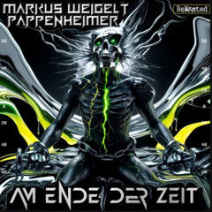 Markus Weigelt, Pappenheimer - Am Ende Der Zeit (Original Mix)