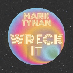 Wreck It-Mark Tynan