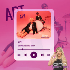 APT - GINIA Hardstyle Remix (FULL VERSION: youtube.com/@djginia)