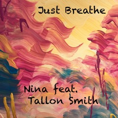 Just Breathe (feat. Tallon Smith)