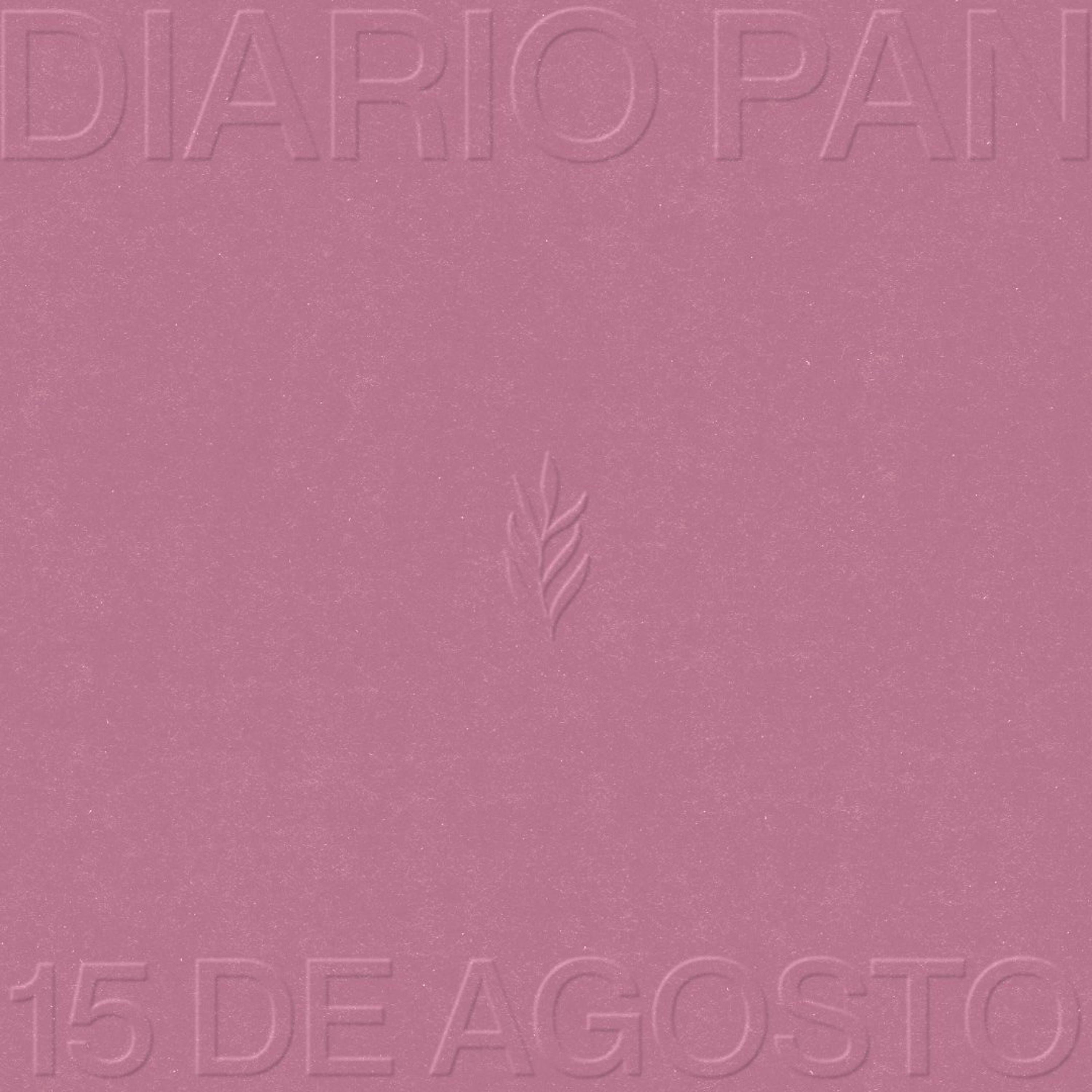 Devocional Diario Pan 15 de Agosto #DiarioPan