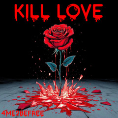 KILL LOVE