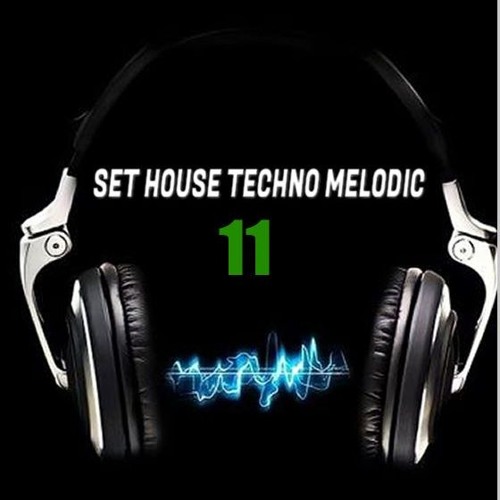 Set House Techno Melodic #11