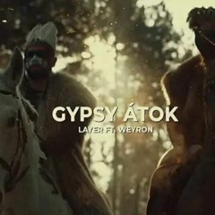 Läyer Feat. Weyron - Gypsy Átok