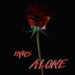 A L O N E [FULL ON YOUTUBE]