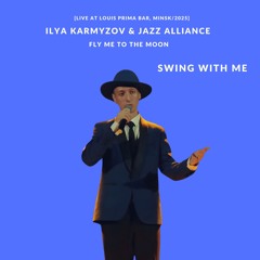 Fly Me To The Moon - Live At Louis Prima Bar, Minsk/2025