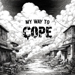 my way to cope