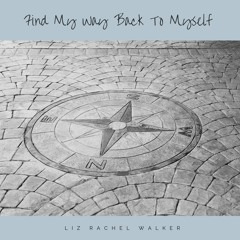 Find My Way Back to Myself - Released Nov. 20, 2020