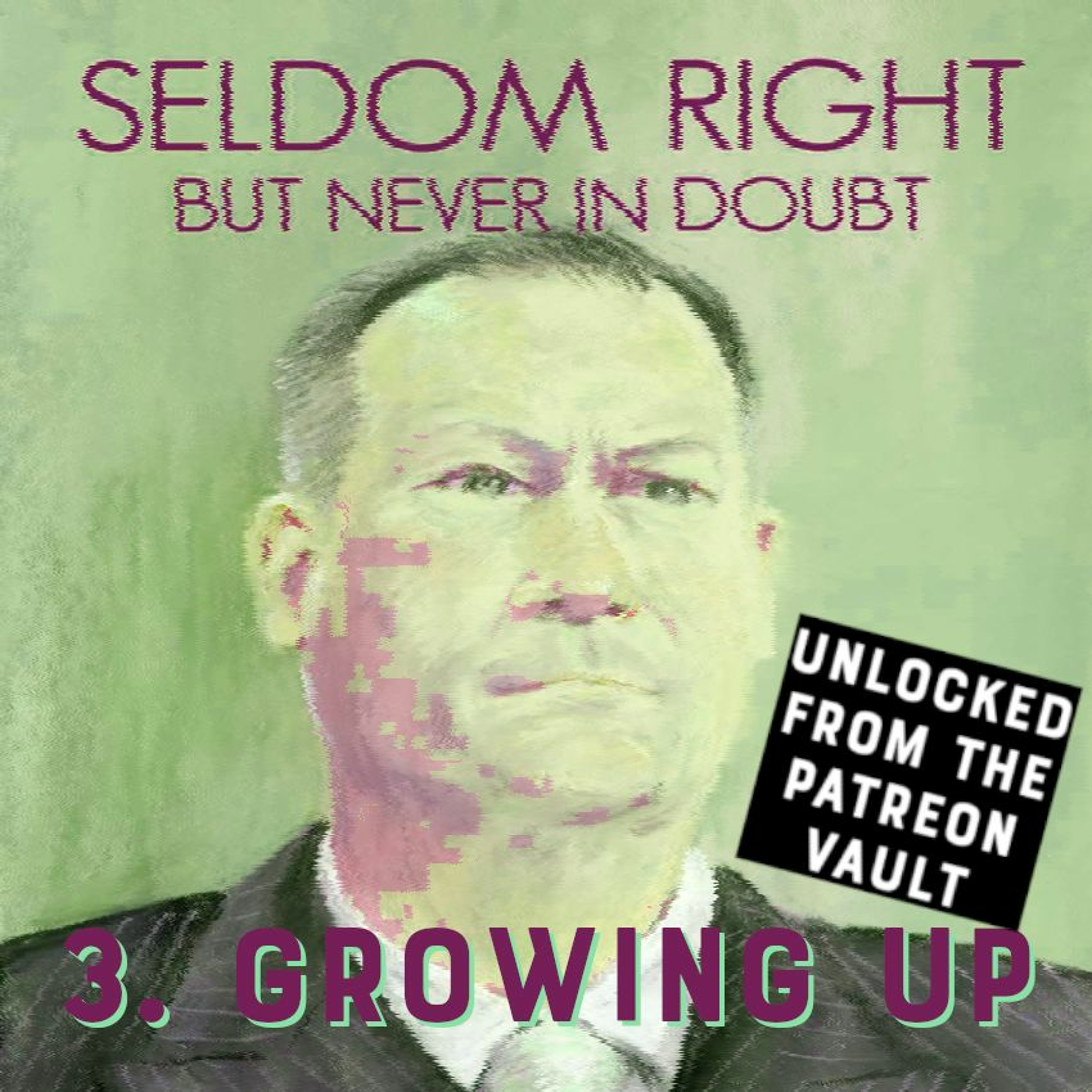 UNLOCKED - Doughbrain Book Club: Seldom Right but Never in Doubt #3 (2/15/2022) [7/1/2022]