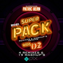 Preview PACK #2 DJ PATRIC BERN REMIXES E MASHUPS PRIVATES