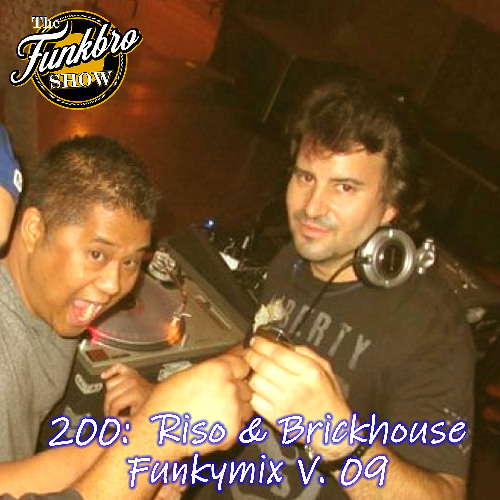 The FunkBro Show RadioactiveFM 200: Riso and Brick Funkymix V.9