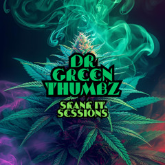 DR GREEN THUMBZ DNB REMIX
