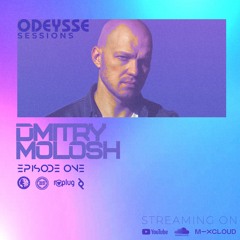 ODEYSSE SESSIONS EP 001 | DMITRY MOLOSH