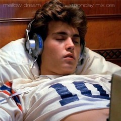 MONDAY MIX - SGMM065 "Mellow Dream"
