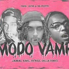Jamal KMG - Modo Vampiro🦇 ft Delatorvi & Nvnes